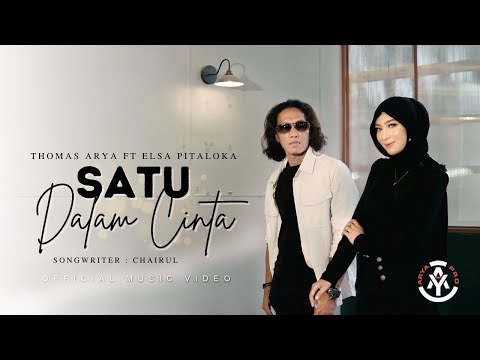 Thomas Arya feat Elsa Pitaloka - Satu Dalam Cinta (Official Music Video)