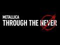 4K HDR METALLICA Through The Never AI IMMERSIVE STUDIOS