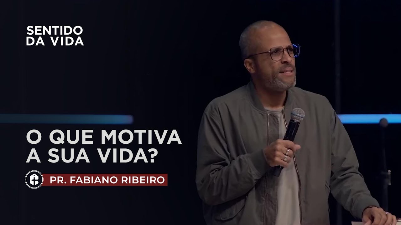 O que motiva a sua vida? || Pr. Fabiano Ribeiro || Celebração Presencial 21/08/2022