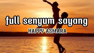 Download lagu HAPPY ASMARA-full senyum sayang (lirik lagu) @Happy Asmara Musik mp3 Download lagu HAPPY ASMARA-full senyum sayang (lirik lagu) @Happy Asmara Musik mp3