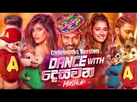 Dance With Desawana Mashup Vol:01 | Chipmunks Version | Non stop party Mashup 2021