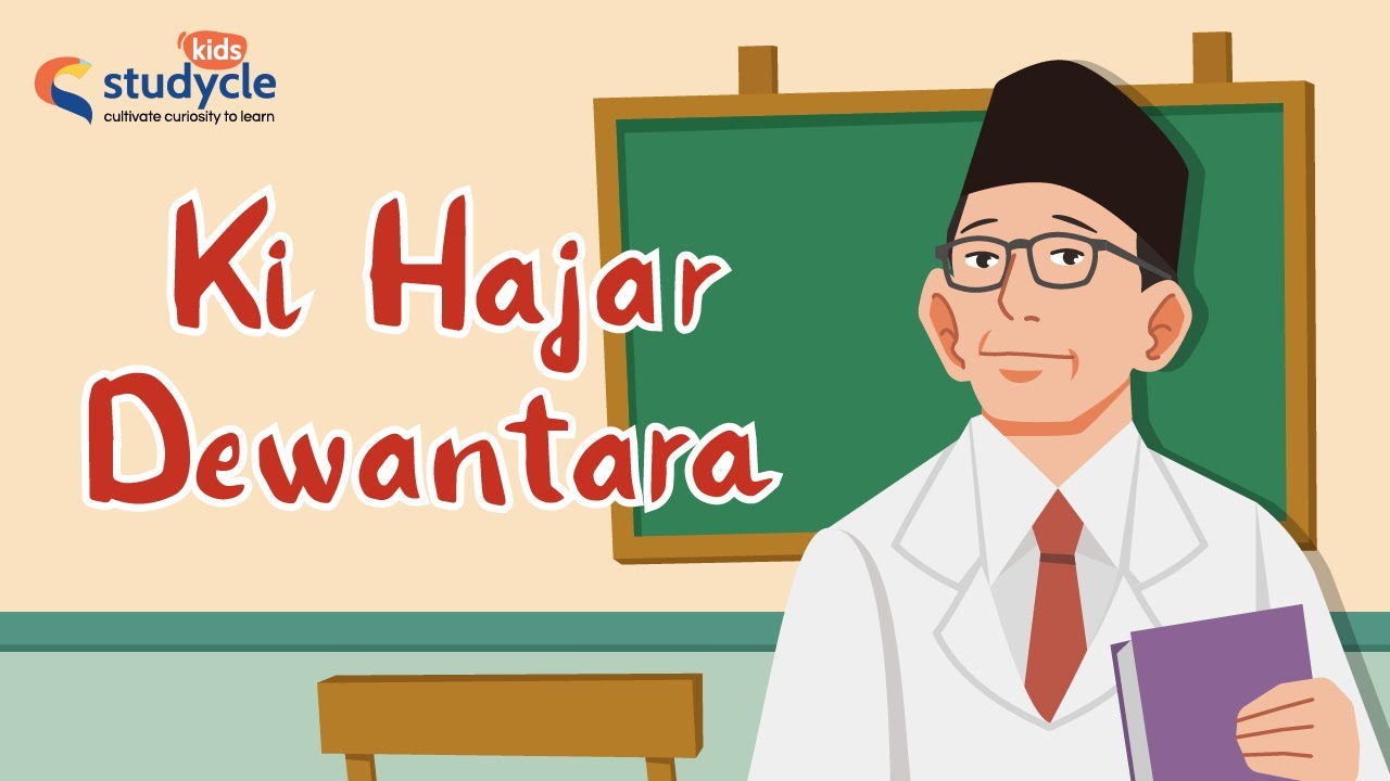 Mengenal Ki Hajar Dewantara | Bapak Pendidikan Indonesia | Tokoh Nasional