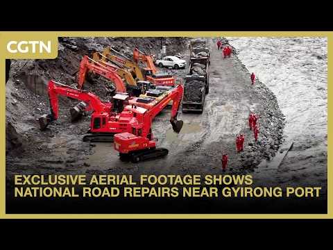 Exclusive aerial footage shows national road repairs near Gyirong Port