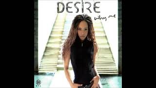 Desire - Why Me (Extended Version)