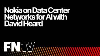 Nokia on Data Center Networks for AI with David Heard
