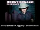 Benny Benassi VS. Iggy Pop - Electro Sixteen