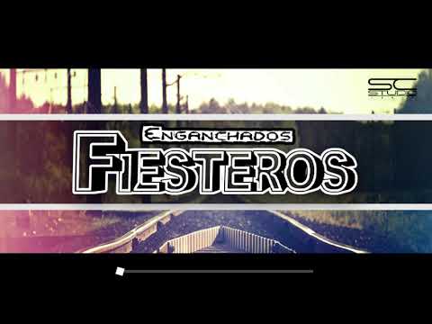 😈 ENGANCHADOS FIESTEROS - PARTE 1 ( DEMO DJ ) 😈