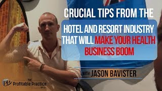 Crucial Tips From The Hotel And Resort Industry That Will Make Your Health Business BOOM