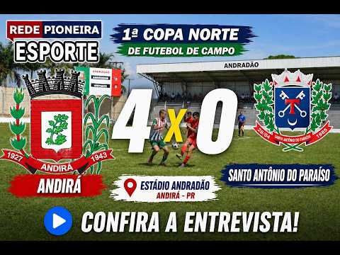 ANDIRAENSE  4 X 0 SANTO ANTÔNIO DO PARAÍSO (1ª Copa Norte de Futebol)
