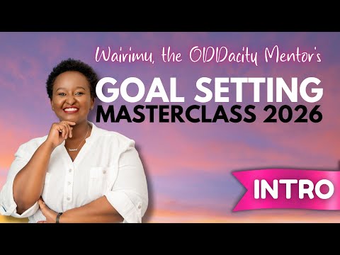 𝐈𝐍𝐓𝐑𝐎𝐃𝐔𝐂𝐓𝐈𝐎𝐍 // 𝟐𝟎𝟐𝟔 𝐆𝐨𝐚𝐥 𝐒𝐞𝐭𝐭𝐢𝐧𝐠 𝐌𝐚𝐬𝐭𝐞𝐫𝐜𝐥𝐚𝐬𝐬 𝐒𝐞𝐫𝐢𝐞𝐬 // 𝐛𝐲 𝐖𝐚𝐢𝐫𝐢𝐦𝐮 𝐭𝐡𝐞 𝐎𝐃𝐃𝐚𝐜𝐢𝐭𝐲 𝐌𝐞𝐧𝐭𝐨𝐫