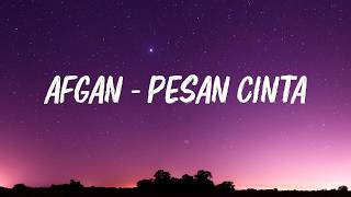 Download lagu Afgan - Pesan Cinta | Lirik Lagu mp3
