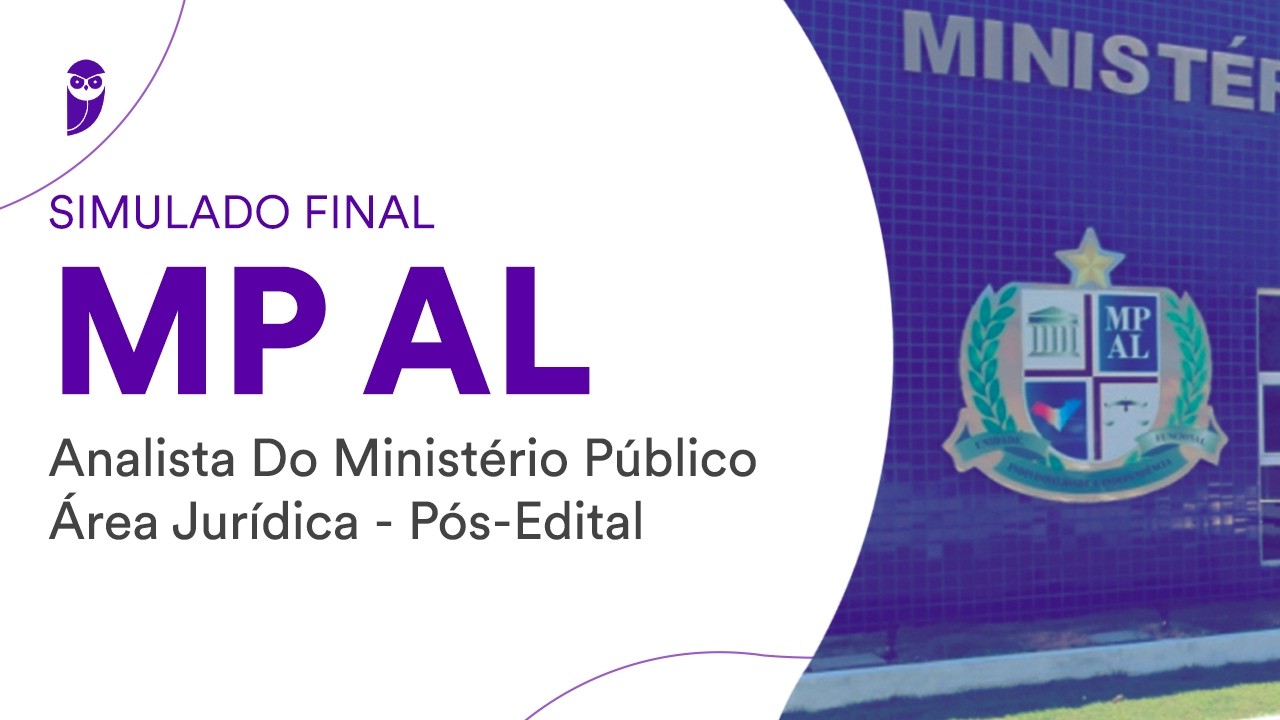 Simulado Final MP AL - Analista do Ministério Público - Área Jurídica - Pós-Edital - Correção