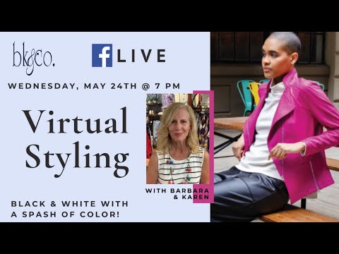 BK&CO LIVE Virtual Styling #166: Black & White w/ A Splash of Color
