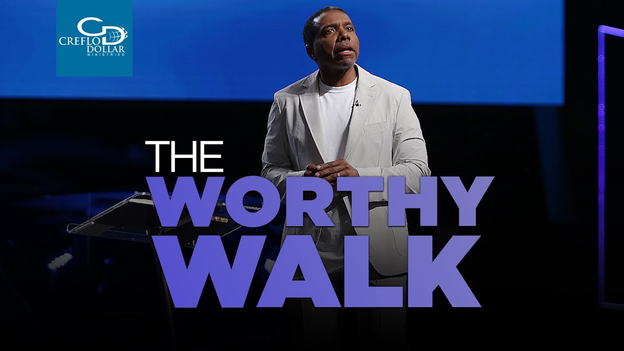 The Worthy Walk - Sunday Service