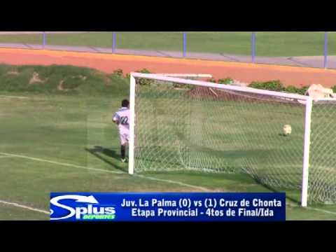 JUV. LA PALMA (0) vs (1) CRUZ DE CHONTA - ETAPA PROVINCIAL - 4TOS DE FINAL/IDA 2014.