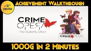 Crime Opera: The Butterfly Effect - Achievement Walkthrough (1000G IN 2 MINUTES)
