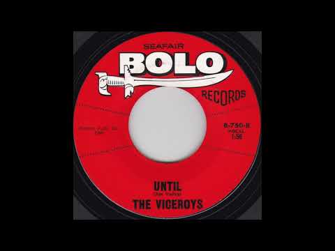 The Viceroys "Until" Bacon Fat/Until 7" 1965