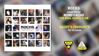 Daddy's Favourite - Tur It Loose (Original 12 Mix)  | Rocks – The Real Dance Club