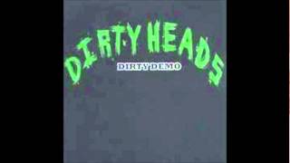 Dirty Heads - "Bet Your Bits"