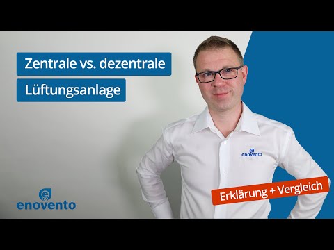 Dezentrale und Zentrale Lüftungsanlage: Was sind die Unterschiede? | enovento