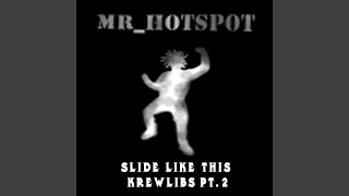 Slide Like This Krewlibs, Pt. 2