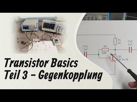 Transistor Basics - Gegenkopplung in der Praxis #3