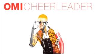 Cheerleader [OMI Felix Jaehn vs Salaam Remi Remix]
