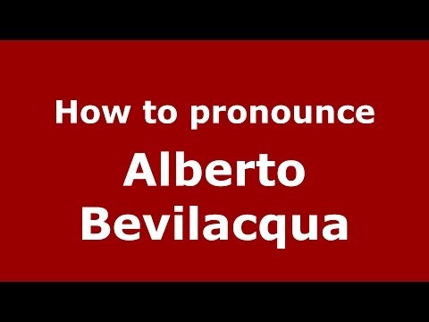 How to pronounce Alberto Bevilacqua (Italian/Italy) - PronounceNames.com