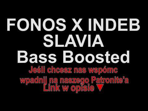 FONOS X INDEB - SLAVIA Bass Boosted