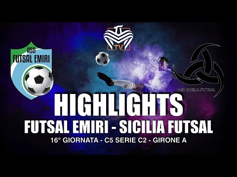 HIGHLIGHTS | FUTSAL EMIRI vs. SICILIA FUTSAL - SERIE C2 5-A-SIDE FOOTBALL | MATCHDAY 16