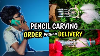 Pencil Carving Order முதல் Delivery வரை | Creative_Hut_Tamil