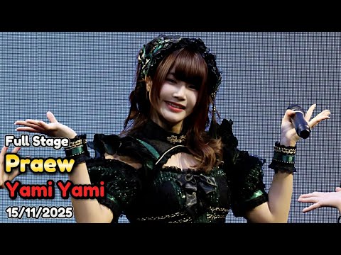 20251115 [4K] [Fancam] Praew Yami Yami - Full Stage @ Jane&Kita Seitan-Sai 2025