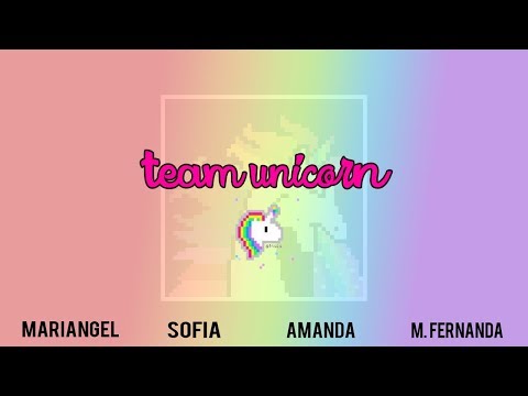 ❤TEAM UNICORN||PRESENTANDO A EL TEAM