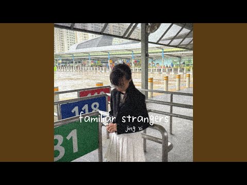 familiar strangers