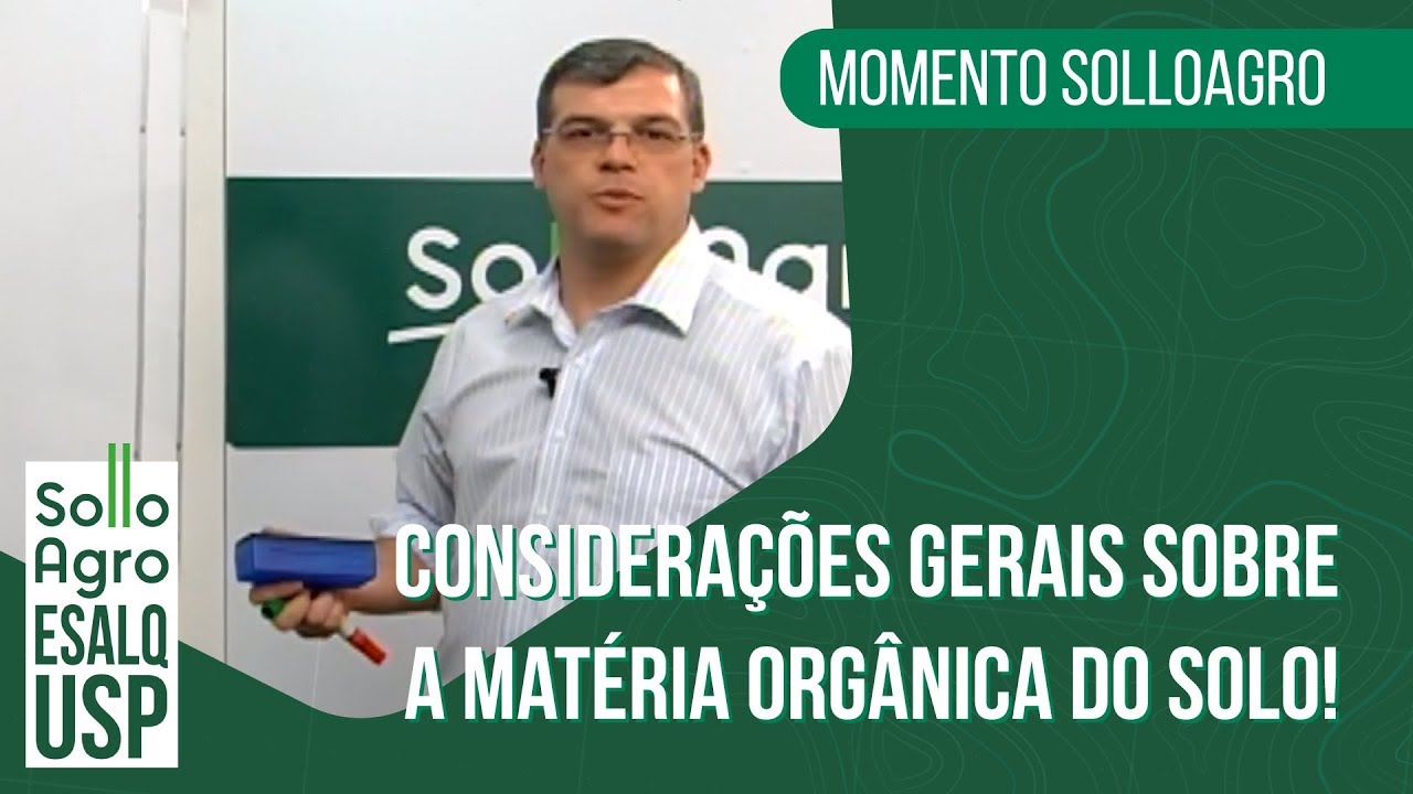 Considerações gerais sobre a matéria orgânica do solo!
