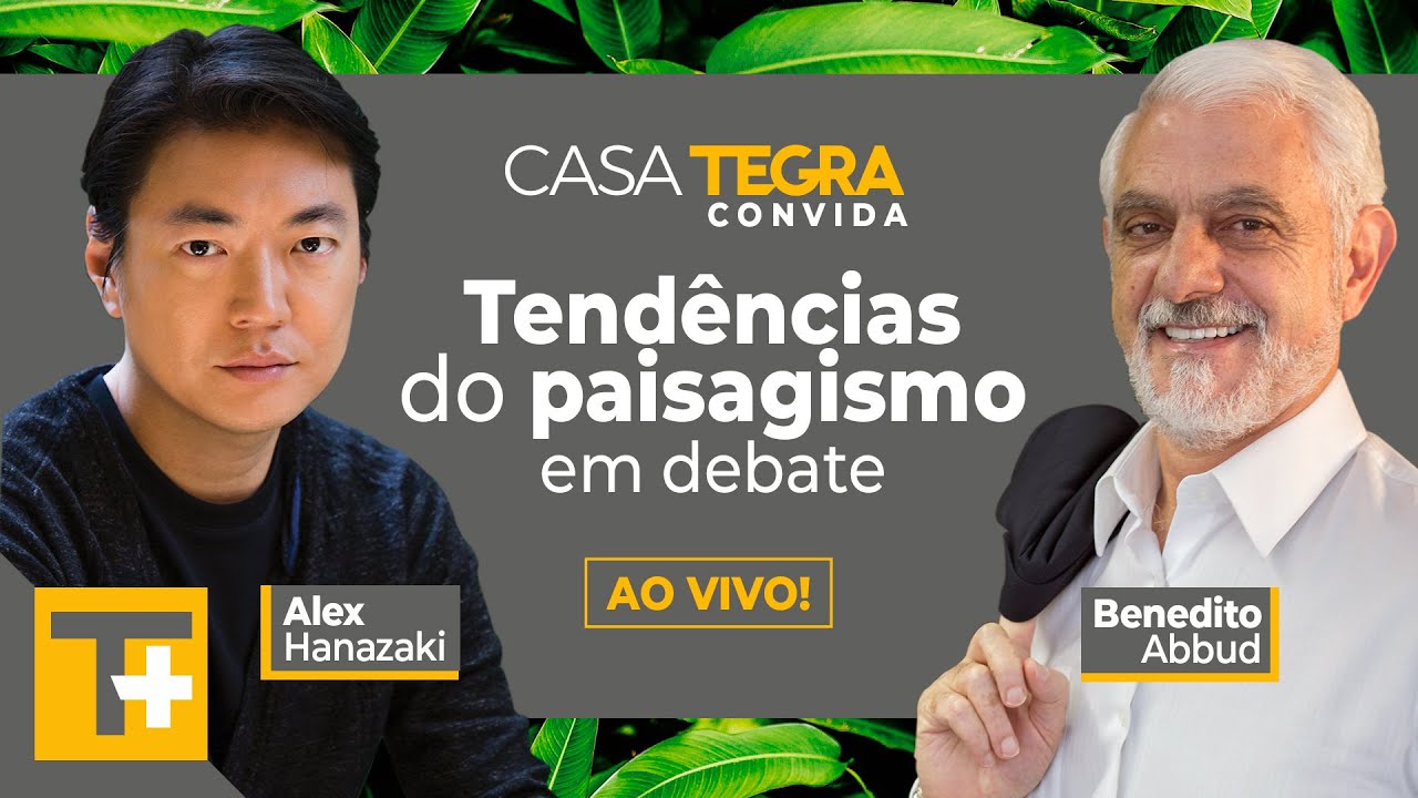 Casa Tegra convida: Um papo sobre arquitetura e urbanismo com Benedito Abbud e Alex Hanazaki