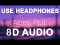 Alan Walker Ava Max Alone Pt II 8D AUDIO