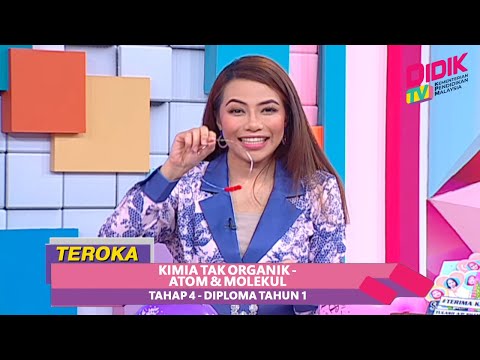 Teroka (2021) | Diploma Tahun 1 : Kimia Tak Organik - Atom & Molekul (Tahap 4)