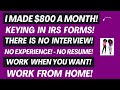 I Made $800 A Month Non Phone Keying In IRS Forms Work When You Want No Experience No Interview