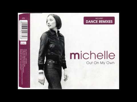 Michelle - Out on my own (dance mix)