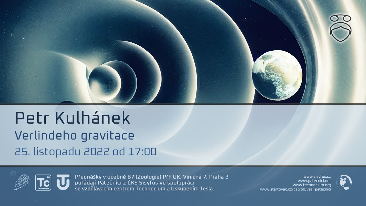 Petr Kulhánek: Verlindeho gravitace (Živě Viničná 7, Přírodovědecká fakulta UK, Praha)