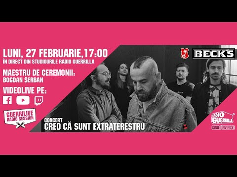 Guerrilive Radio Session cu Cred Că Sunt Extraterestru | #UnlockExperiences cu BECK`S