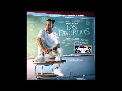 17. Me Gusta Arcangel Ft. Luigi 21 Plus