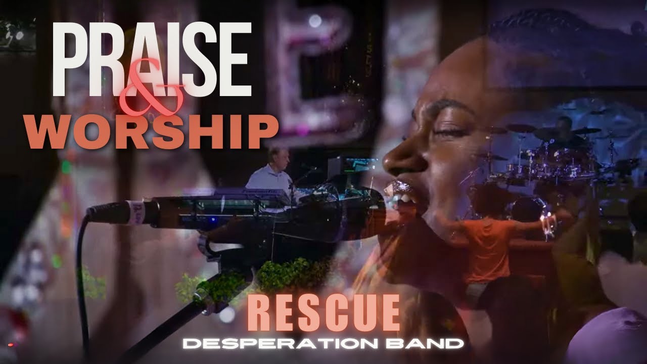 RESCUE BY DESPERATION BAND-- NEW LIFE SANCTUARY MINISTRIES PRAISE AND WORSHIP