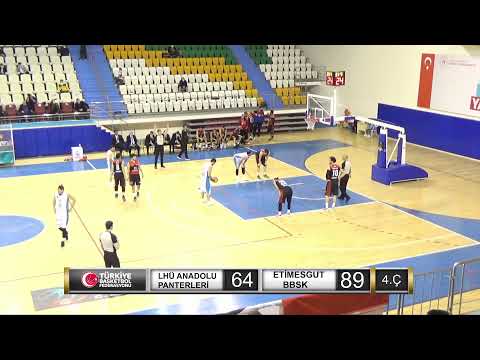 LHÜ Anadolu Panterleri V Etimesgut Belediyesi Basketbol SK