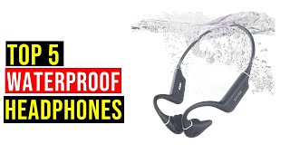 Top 5 Best Waterproof Headphones in 2025 - The Best Waterproof Headphones Reviews