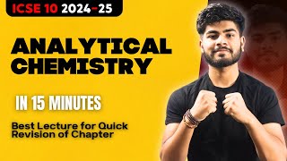 Analytical Chemistry in 10 Minutes | ICSE Class 10 2025 | One Shot | Pranay Mishra