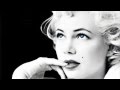 Michelle Williams - I Found A Dream (My Week With Marilyn)