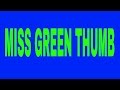 Ms Green Thumb