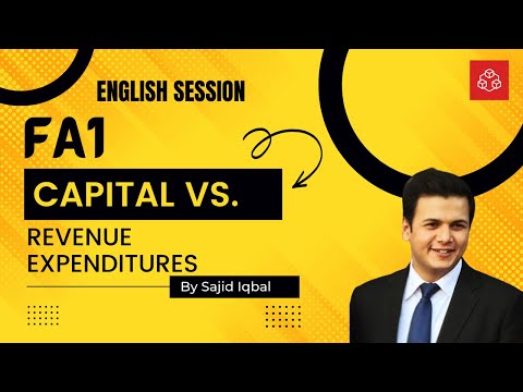 FA1 Capital vs. Revenue Expenditures l AFD FIA ACCA l English Session